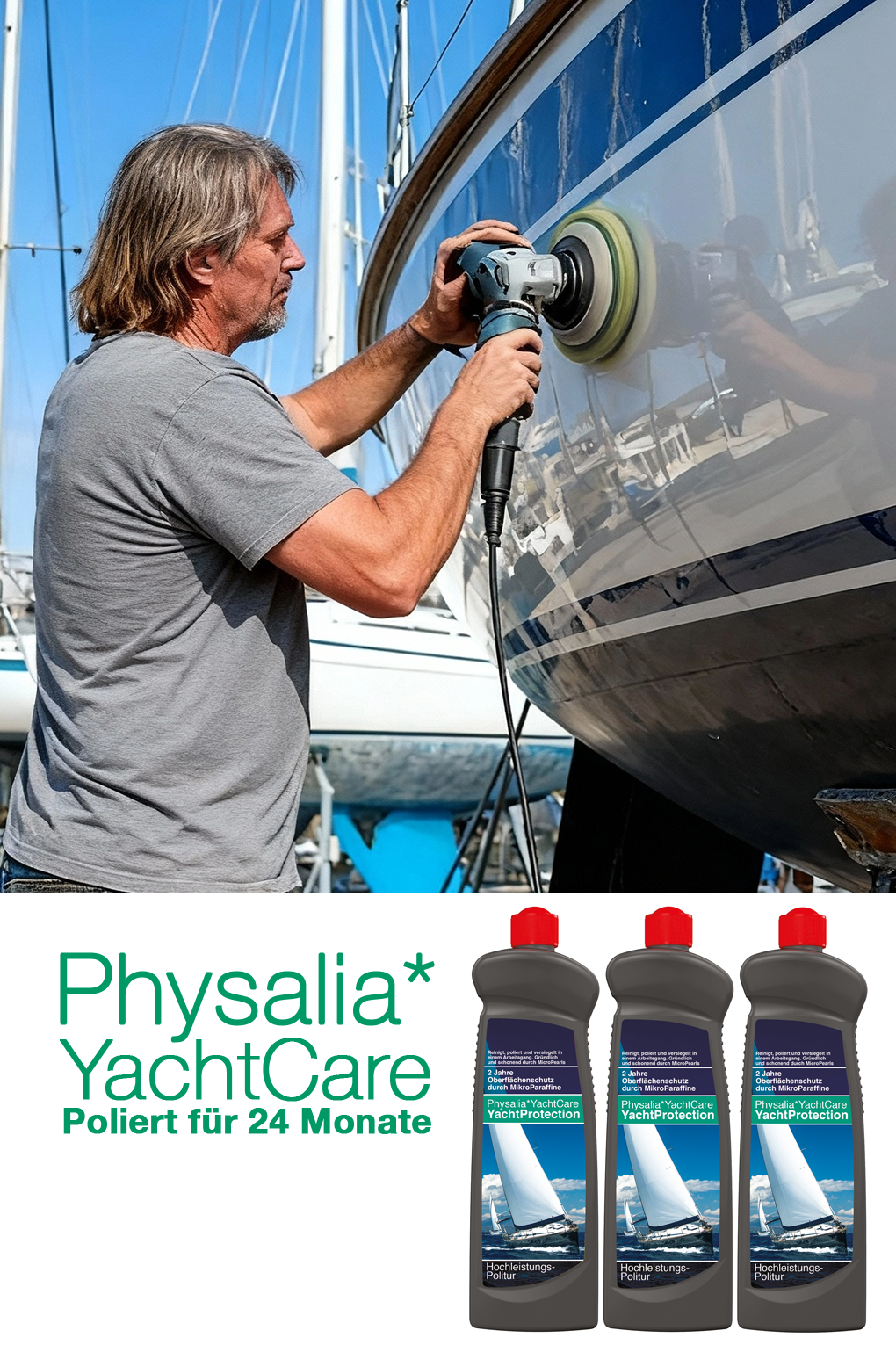 Verjüngt Ihr Boot dauerhaft: PHYSALIA* YACHT'PROTECTION Bootspolitur [P17]